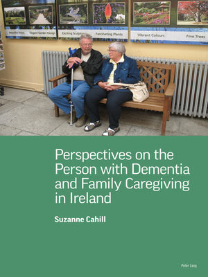 cover image of Perspectives on the Person with Dementia and Family Caregiving in Ireland